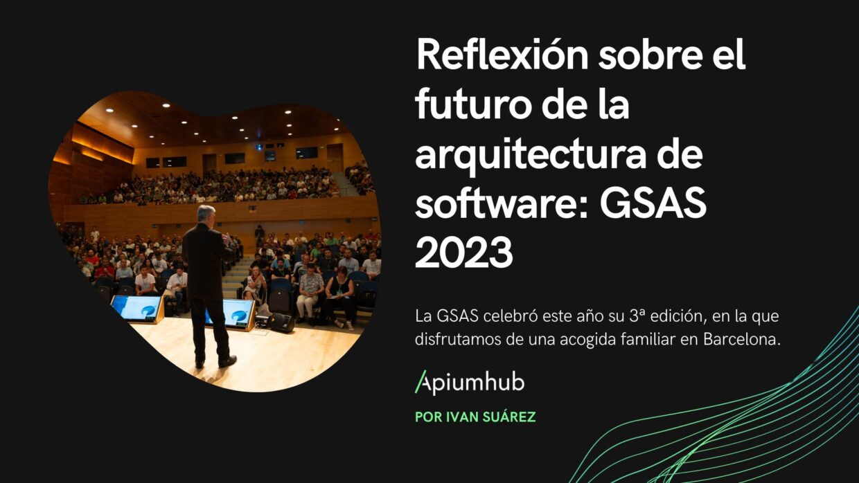 Reflexión sobre el futuro de la arquitectura de software: GSAS 2023 5 Reflexión sobre el futuro de la arquitecture de software: GSAS 2023